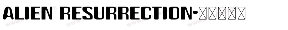 Alien Resurrection字体转换